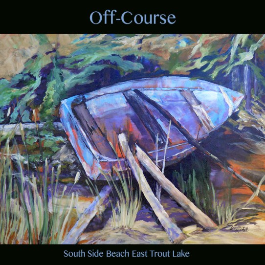 OFF-COURSE - SOUTH SIDE BEACH EAST TROUT LAKE Sq copy copy (1)